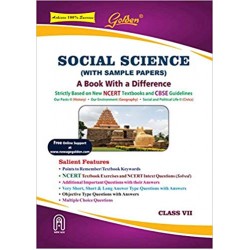Golden Social Science: (With Sample Papers) A Book with a Difference for Class- 7